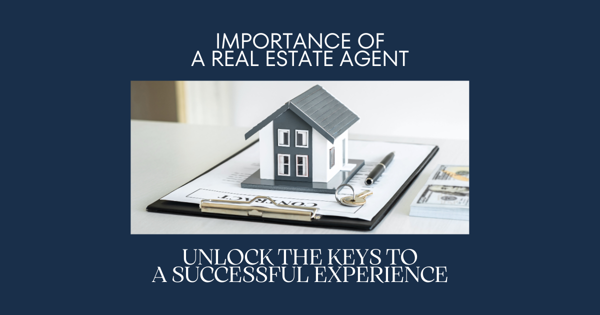 Importance of a Real Estate Agent